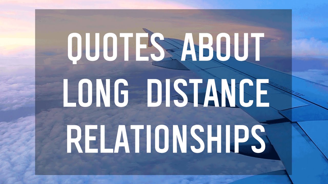 Long Distance Relationship Quotes