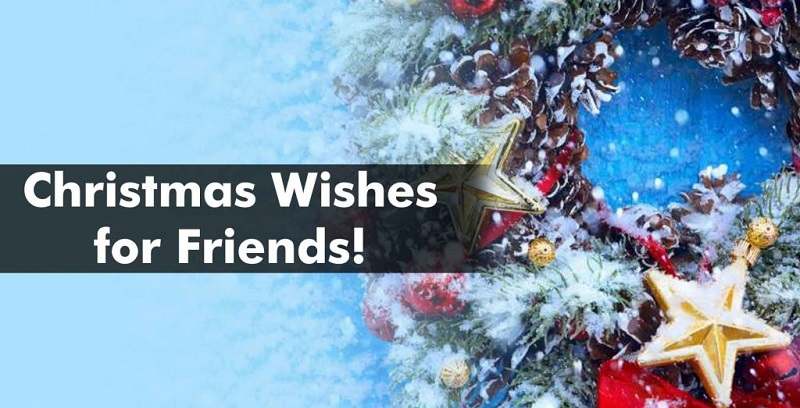 christmas wishes for friends