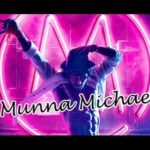 munna micheal